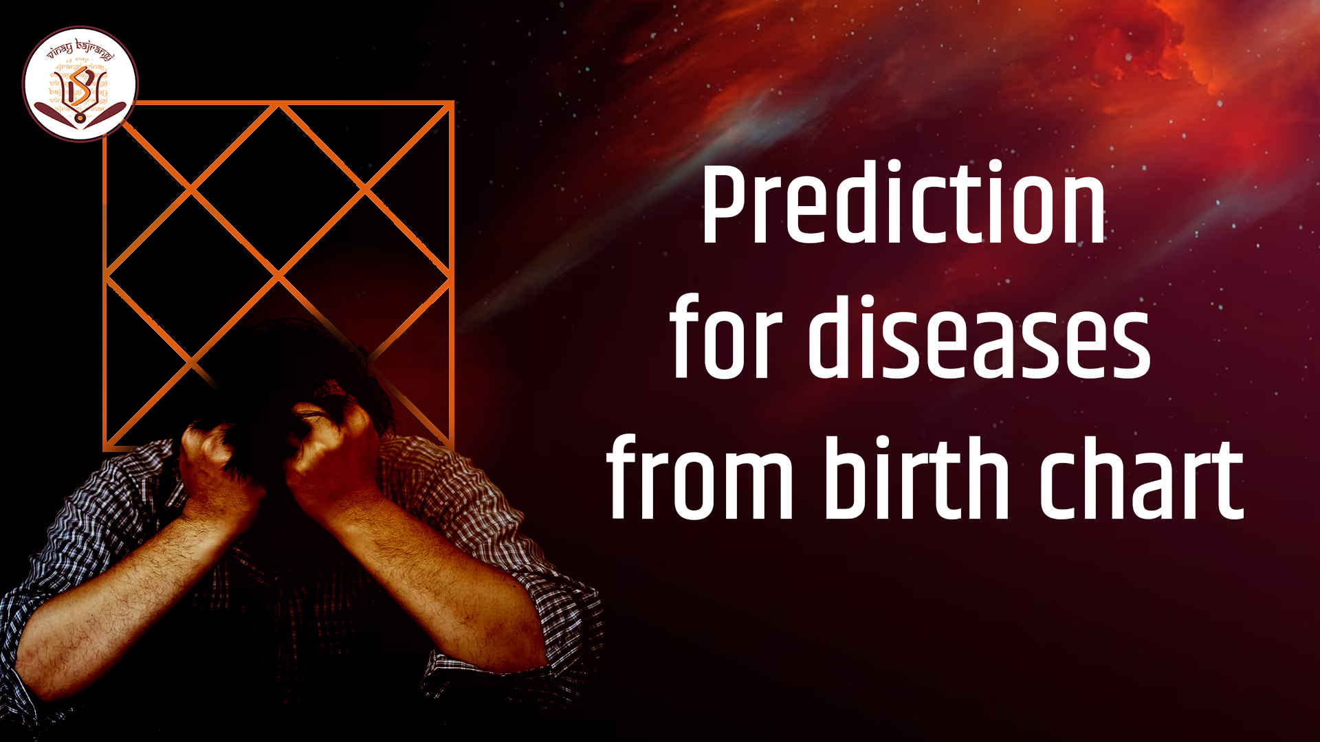 Medical Astrology: Prediction for disease from birth chart